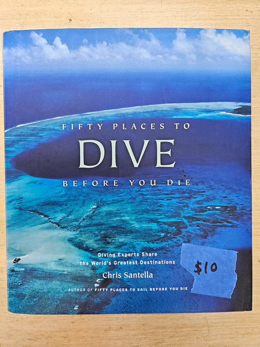 "50 Places to Dive Before You Die" Hardcover Book