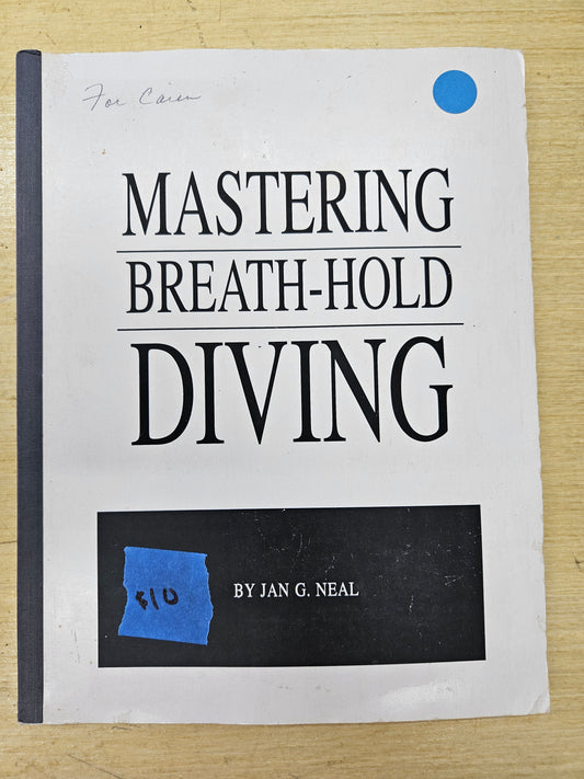 "Mastering Breath-Hold Diving" by Jan G. Neal.