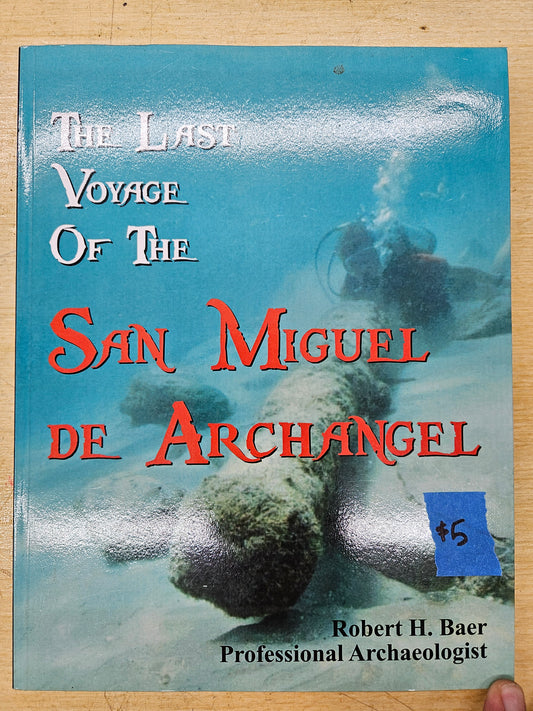"The Last Voyage Of The San Miguel De Archangel" (Book)